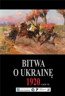 BITWA O UKRAINĘ 1 I-24 VII 1920... CZ.3