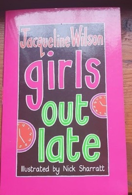 Girls out late. Jacqueline Wilson