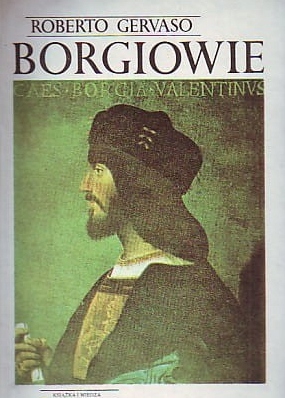 Borgiowie Roberto Gervaso