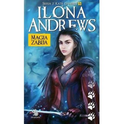 Magia zabija Ilona Andrews