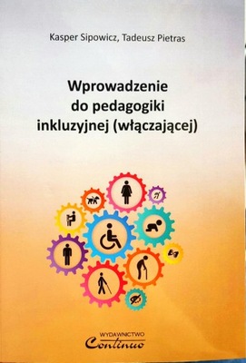 WPROWADZENIE DO PEDAGOGIKI INKLUZYJNEJ WŁĄCZAJĄCEJ