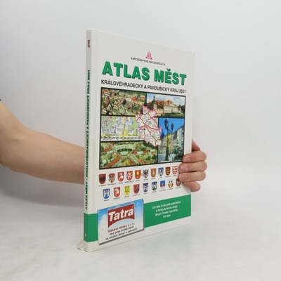 Atlas měst. Královéhradecký a Pardubický kraj 2001 | kolektiv