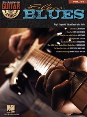 Slow Blues: Guitar Play-Along Volume 94 HAL LEONARD