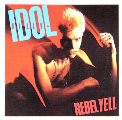 BILLY IDOL: REBEL YELL [CD]