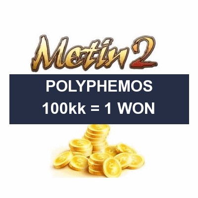 METIN2 POLYPHEMOS 100KK YANG 1 WON