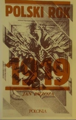 Polski rok 1919 Jan Brzoza