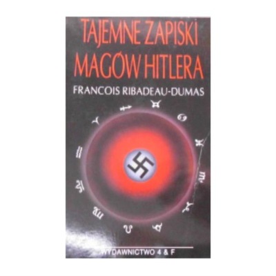 Tajemne Zapiski Magów Hitlera - F Riobadeau Dumas