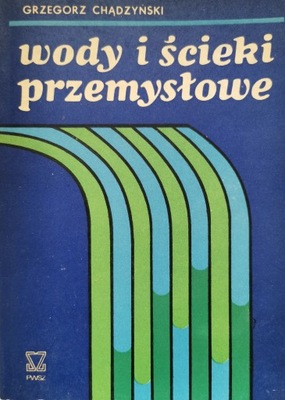 Wody i ścieki przemysłowe G. Chądzyński