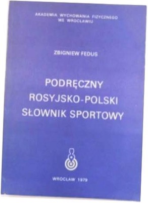 Podręczny rosyjsko-polski słownik sportowy -