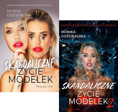 GOŹDZIALSKA - pakiet 2x SKANDALICZNE ŻYCIE MODELEK