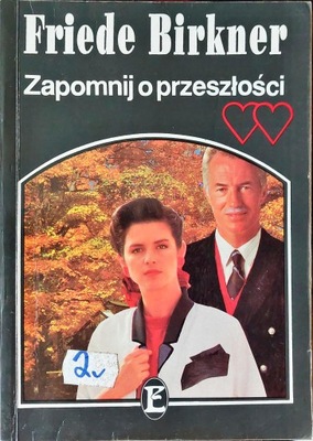 Zapomnij o przeszłości Birkner