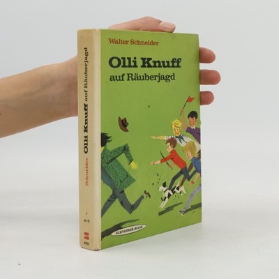 Olli Knuff auf Räuberjagd | Walter Schneider