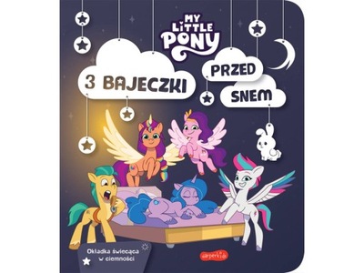 Książka dla dzieci My Little Pony Nowe pokolenie