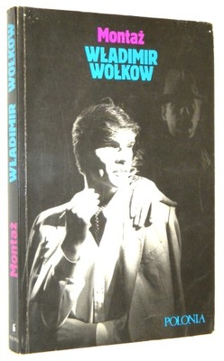 Władimir Wołkow [Vladimir Volkoff] MONTAŻ [wyd.I Londyn 1986]