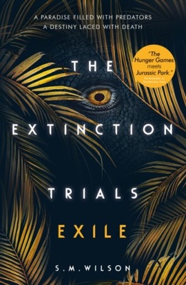Extinction Trials: Exile - S.M. Wilson EBOOK