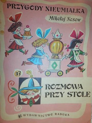 Przygody Nieumiałka. Rozmowa przy stole -