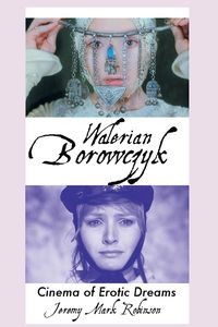 WALERIAN BOROWCZYK JEREMY MARK ROBINSON