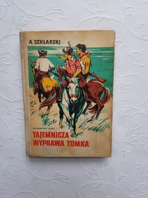 ALFRED SZKLARSKI - TAJEMNICZA WYPRAWA TOMKA