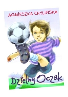 DZIELNY OCZAK, CHYLIŃSKA AGNIESZKA