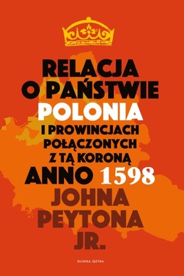 Relacja o państwie Polonia i prowincjach...