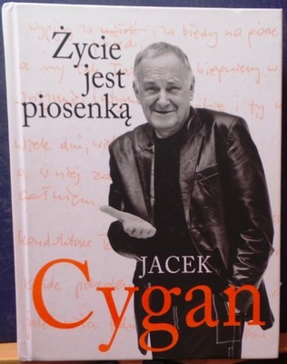Życie jest piosenką, Jacek CYGAN [ZNAK 2014]