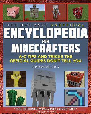 The Ultimate Unofficial Encyclopedia for Minecraft