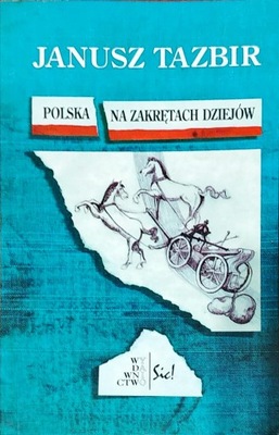 Polska na zakrętach dziejów autograf Tazbir