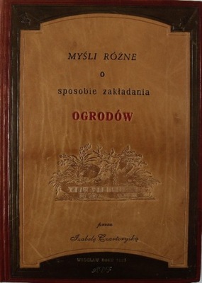 Myśli różne o sposobie zakładania ogrodów