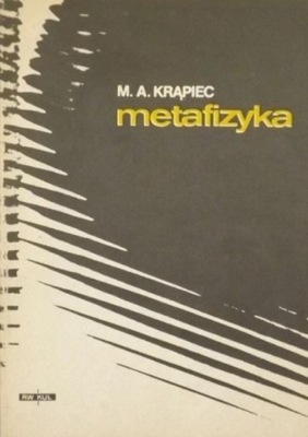 M.A. Krąpiec - Metafizyka