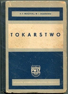 TOKARSTWO :: 1953 rok : Brusztejn, Diemientiew