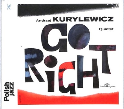 Andrzej Kurylewicz Quintet - Go Right EU NEW