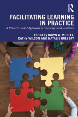 Facilitating Learning in Practice: a research based approach to challenges