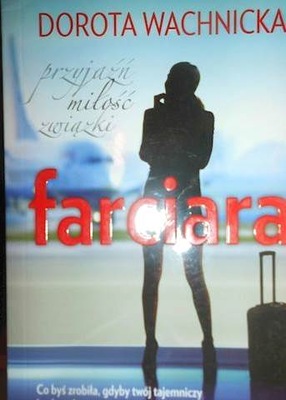 Farciara. - Dorota Wachnicka