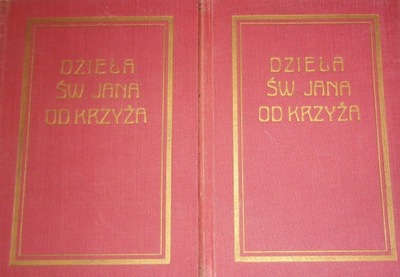 DZIEŁA ŚW. JANA OD KRZYŻA tom 1-4 1948