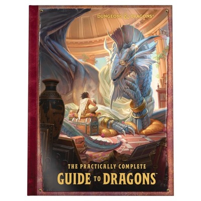 Dungeons & Dragons RPG: The Practiclly Complete Guide to Dragons