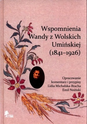Wspomnienia Wandy z Wolskich Umińskiej