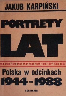 Portrety lat Polska w odcinkach 1944-1988Karpiński