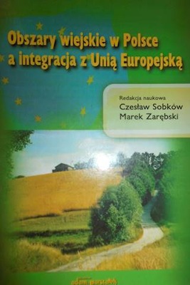 Obszary wiejskie w Polsce a integracja z Unią Euro