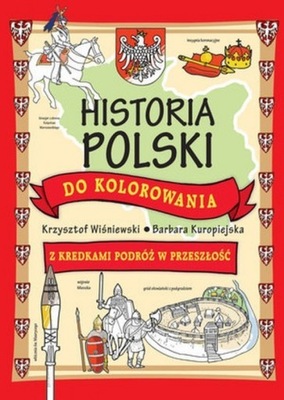 Historia Polski do kolorowania Praca zbiorowa