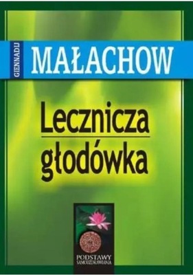 LECZNICZA GŁODÓWKA W.2020, G. P. MAŁACHOW