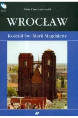 Wrocław Kościół św. Marii Magdaleny Oszczanowski