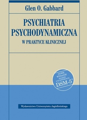 Psychiatria psychodynamiczna w praktyce klinicznej