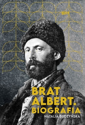 Brat Albert. Biografia Natalia Budzyńska