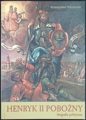 Henryk II Pobożny Wiszewski