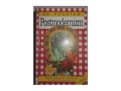 Postmodernizm od podstaw - R.Appignanesi