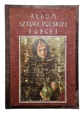 Album sztuki polskiej i obcej