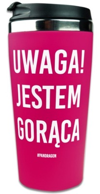 KUBEK TERMICZNY UWAGA JESTEM GORĄCA