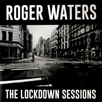 ROGER WATERS: THE LOCKDOWN SESSIONS (WINYL)