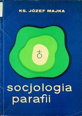 Józef Majka - Socjologia parafii