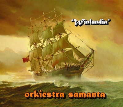 Orkiestra Samanta - Winlandia *CD